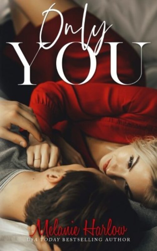 Book cover for "Only You" by Melanie Harlow