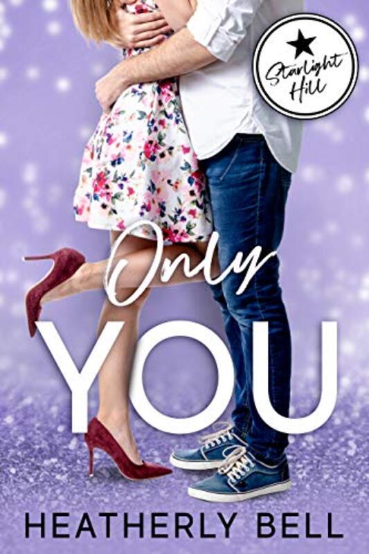 Book cover for "Only You" by Heatherly Bell