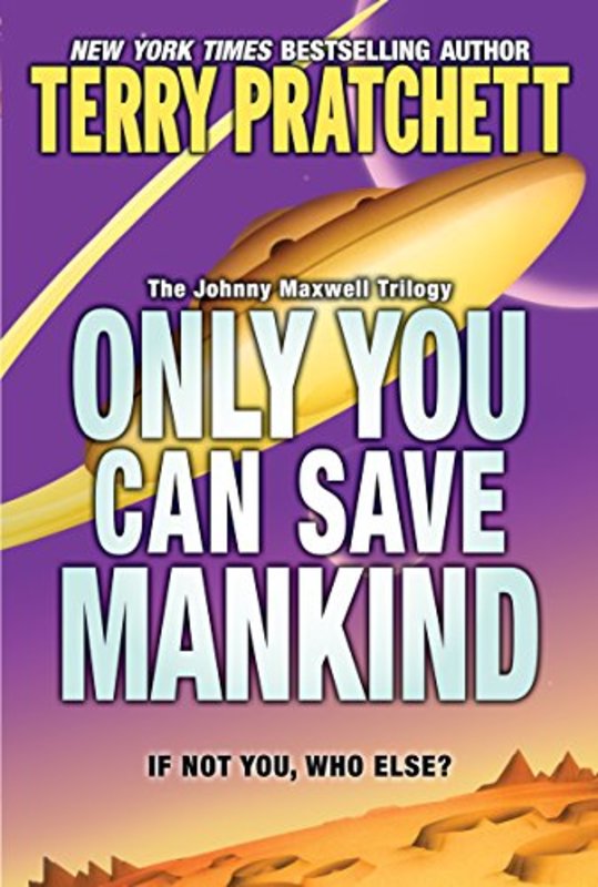 Book cover for "Only You Can Save Mankind" by Terry Pratchett