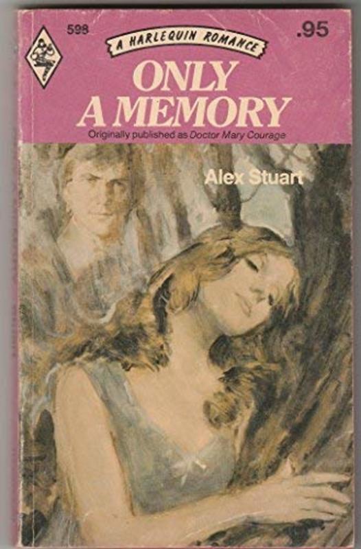 Book cover for "Only a Memory / Doctor Mary Courage" by Vivian VA Stuart