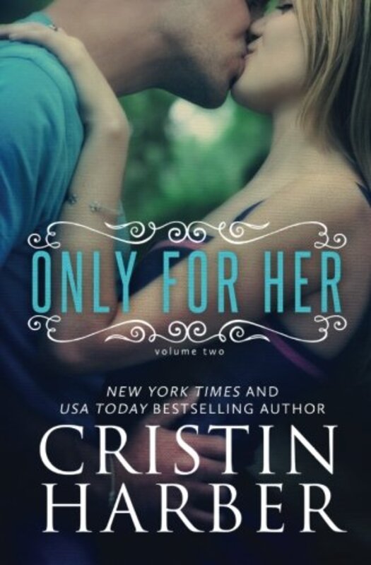 Book cover for "Only for Her" by Cristin Harber