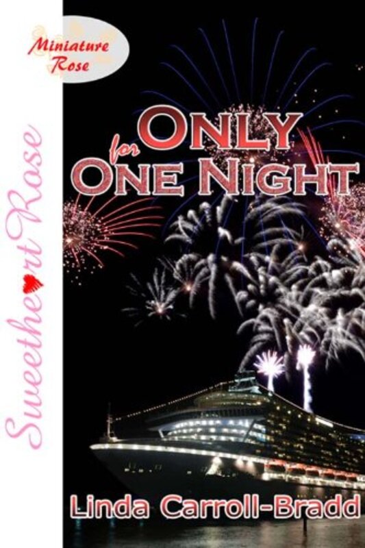 Book cover for "Only for One Night" by Linda Carroll Bradd