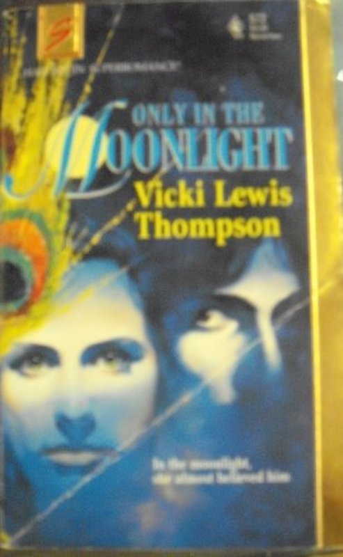 Book cover for "Only in the Moonlight" by Vicki Lewis Thompson