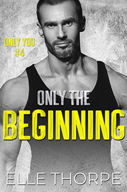 Book cover for "Only the Beginning" by Elle Thorpe