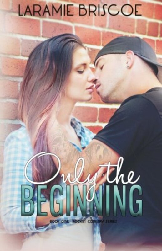 Book cover for "Only the Beginning" by Laramie Briscoe