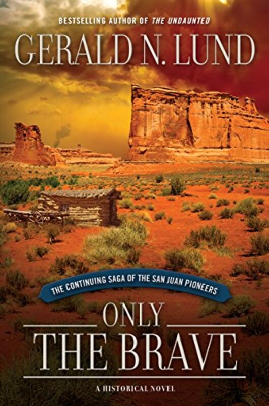 Book cover for "Only the Brave" by Gerald Lund