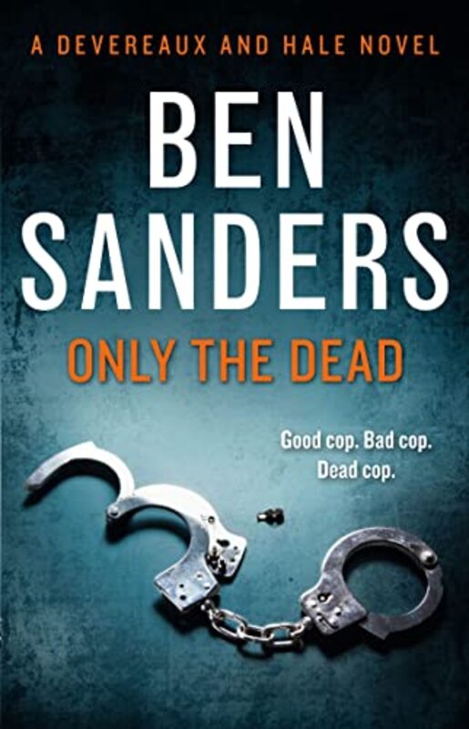Book cover for "Only the Dead" by Ben Sanders