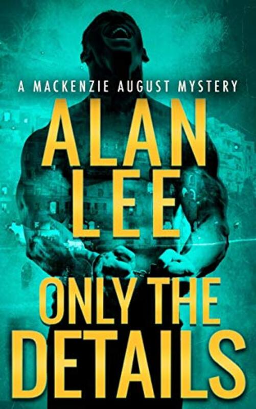 Book cover for "Only the Details" by Alan Lee