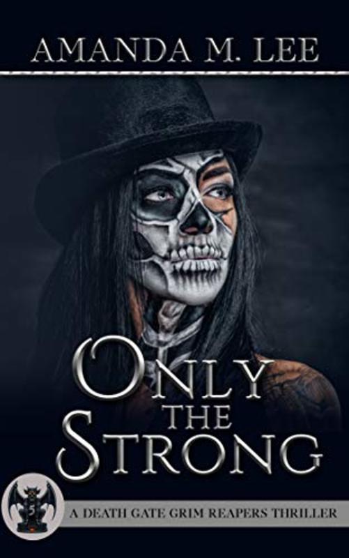 Book cover for "Only the Strong" by Amanda M. Lee