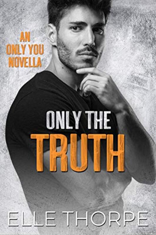 Book cover for "Only the Truth" by Elle Thorpe