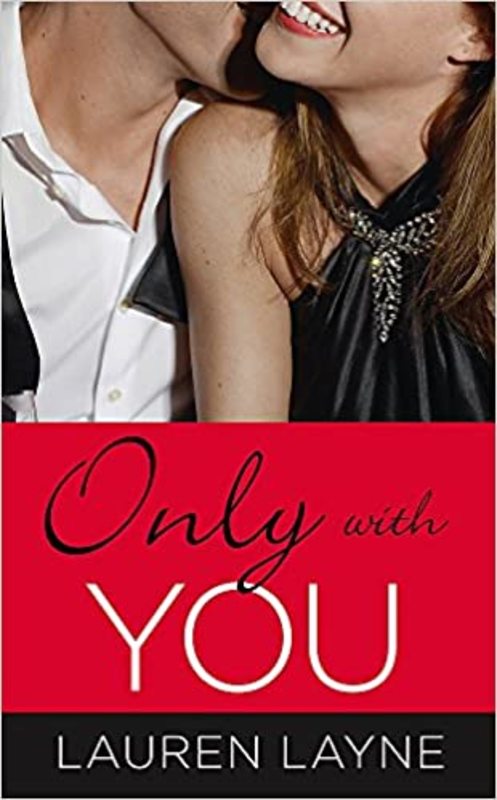 Book cover for "Only with You" by Lauren Layne