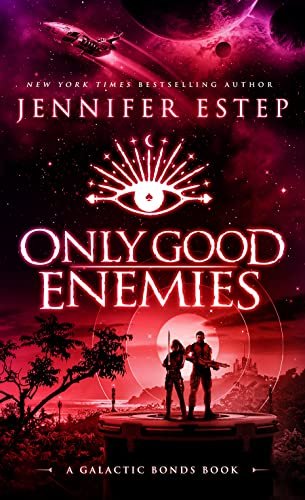 Book cover for "Only Good Enemies" by Jennifer Estep