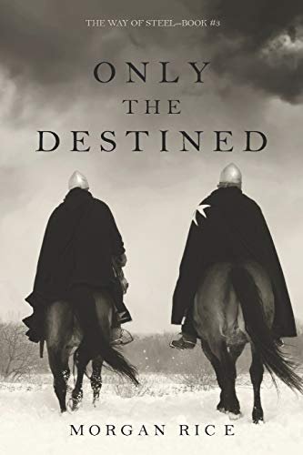 Book cover for "Only the Destined" by Morgan Rice