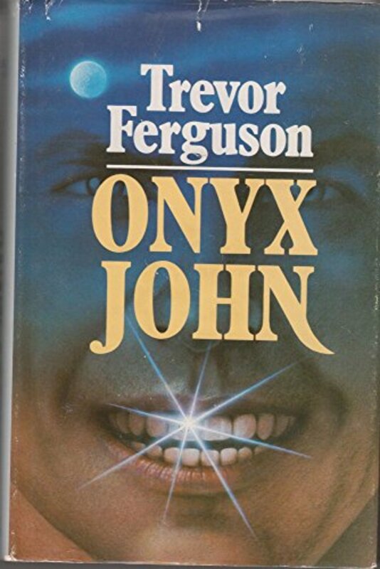 Book cover for "Onyx John" by Trevor Ferguson