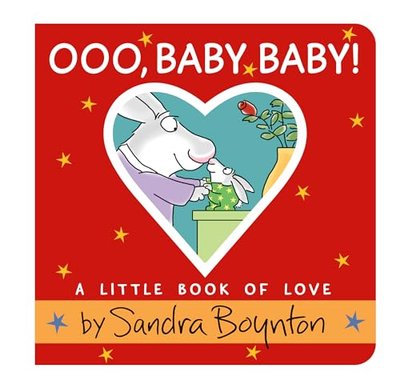 Book cover for "Ooo, Baby Baby!" by Sandra Boynton