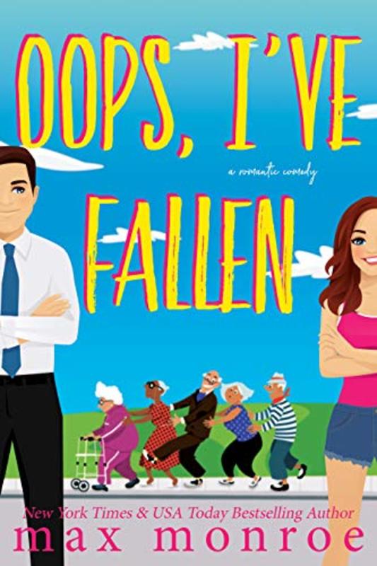 Book cover for "Oops, I've Fallen" by Max Monroe