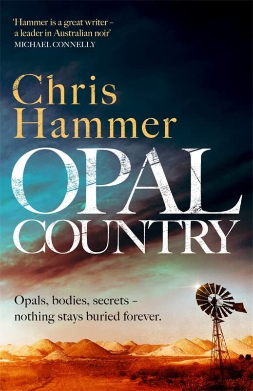 Book cover for "Opal Country" by Chris Hammer