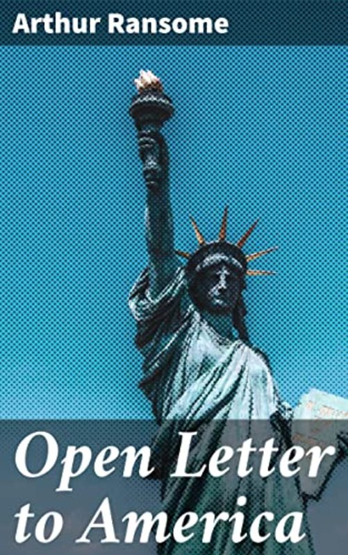 Book cover for "Open Letter to America" by Arthur Ransome
