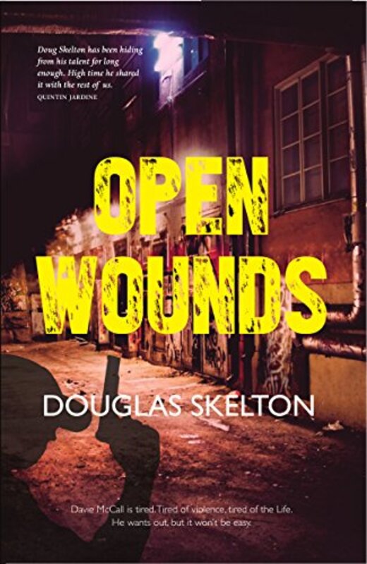 Book cover for "Open Wounds" by Douglas Skelton
