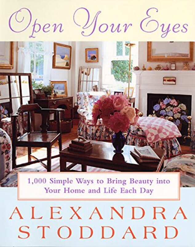 Book cover for "Open Your Eyes" by Alexandra Stoddard