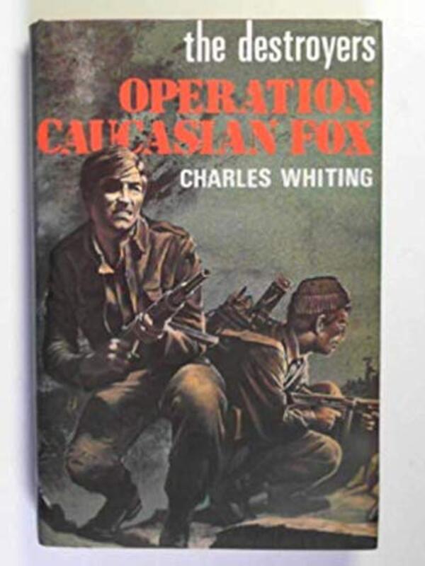 Book cover for "Operation Caucasian Fox" by Charles Whiting