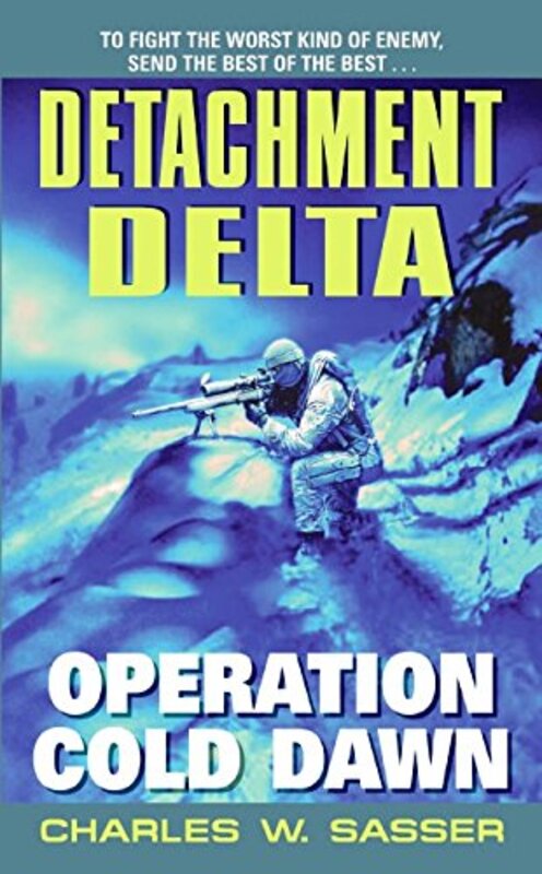 Book cover for "Operation Cold Dawn" by Charles W Sasser