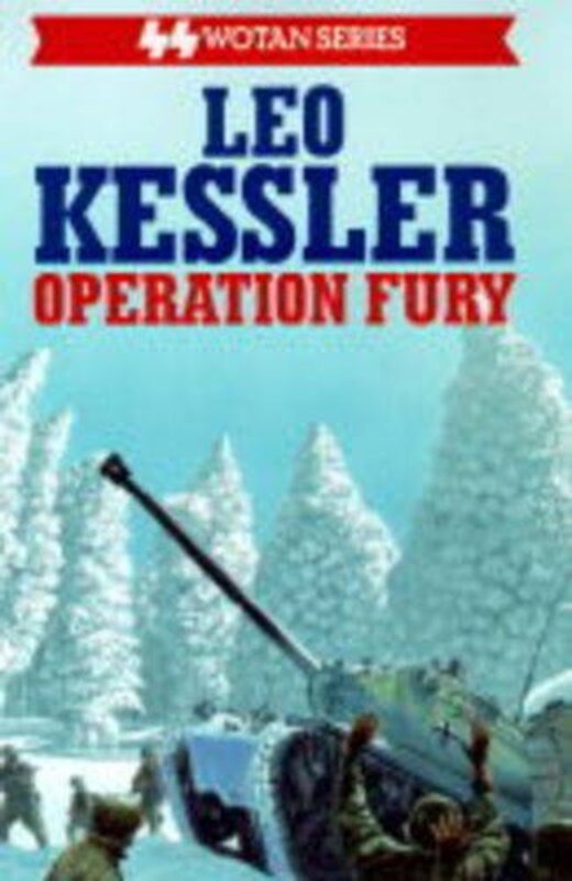 Book cover for "Operation Fury" by Leo Kessler