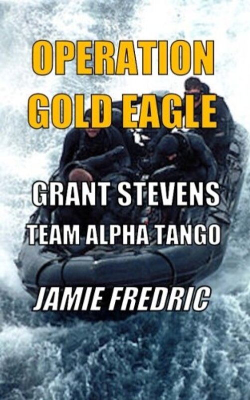 Book cover for "Operation Gold Eagle" by Jamie Fredric