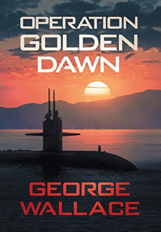 Book cover for "Operation Golden Dawn" by George Wallace