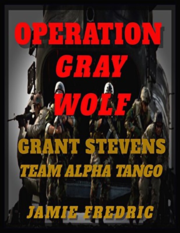 Book cover for "Operation Gray Wolf" by Jamie Fredric