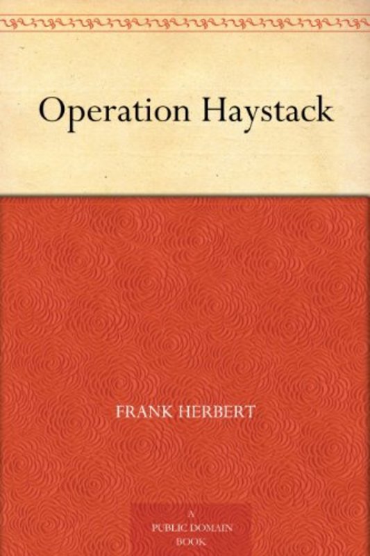 Book cover for "Operation Haystack" by Frank Herbert