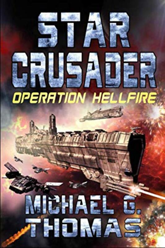 Book cover for "Operation Hellfire" by Michael G Thomas