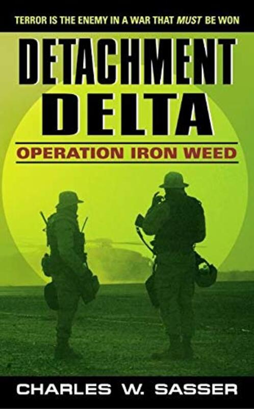 Book cover for "Operation Iron Weed" by Charles W Sasser