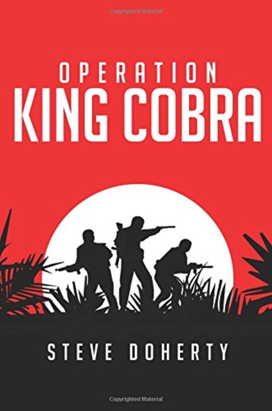 Book cover for "Operation King Cobra" by Steve Doherty