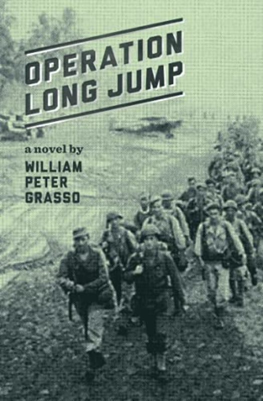 Book cover for "Operation Long Jump" by William Peter Grasso