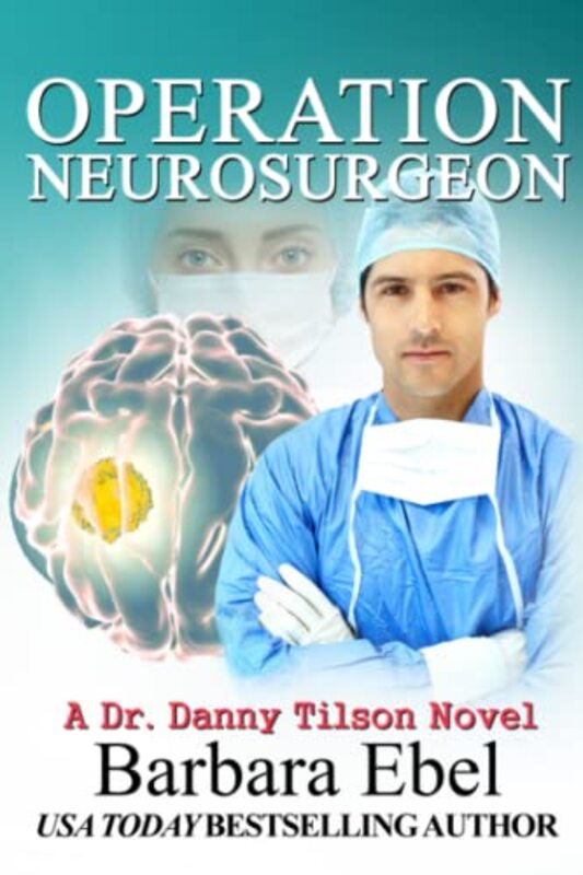 Book cover for "Operation Neurosurgeon" by Barbara Ebel