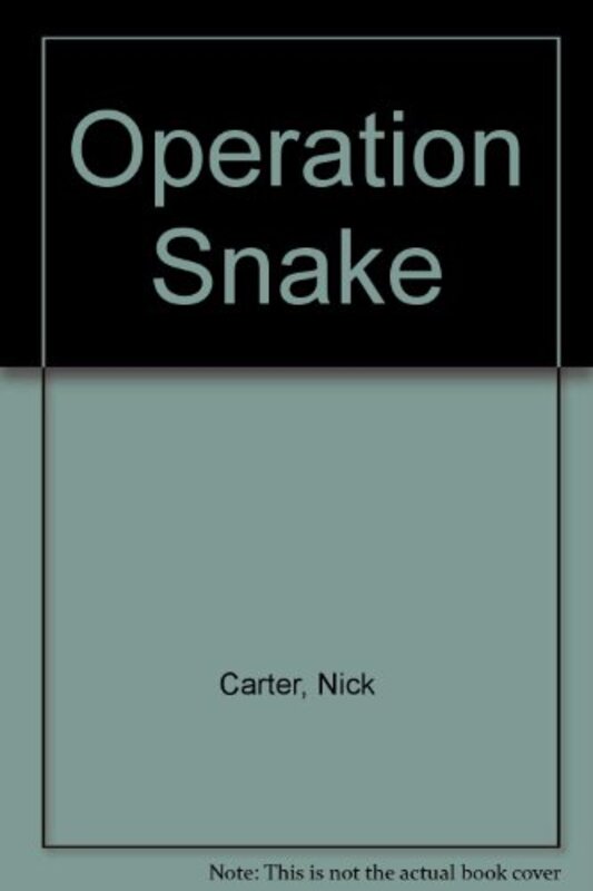 Book cover for "Operation Snake" by Nick Carter