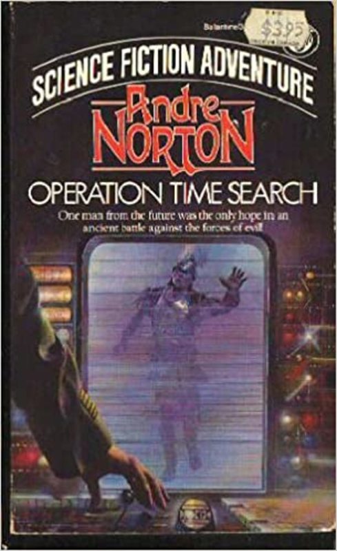 Book cover for "Operation Time Search" by Andre Norton