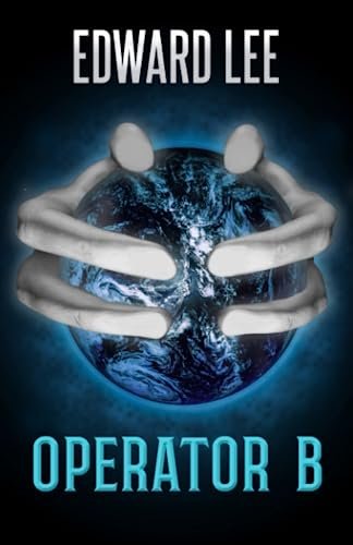 Book cover for "Operator B" by Edward Lee