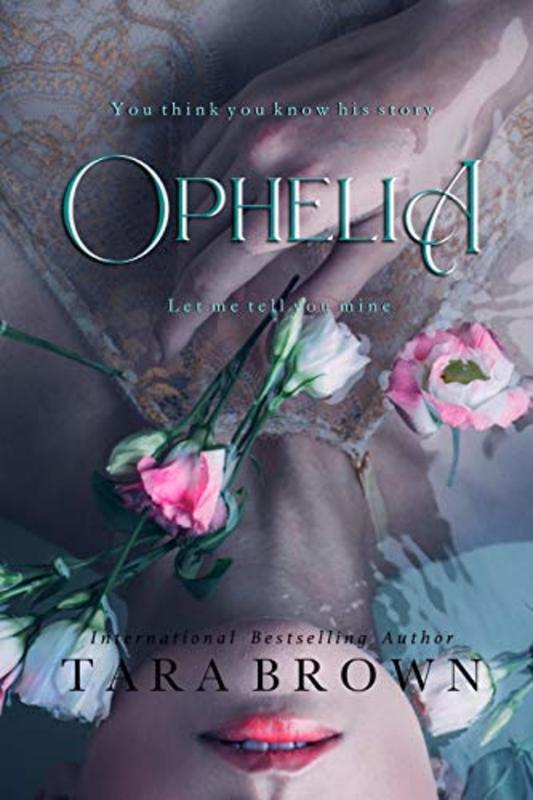 Book cover for "Ophelia" by Tara Brown
