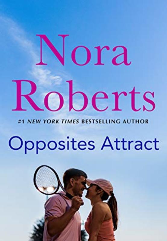 Book cover for "Opposites Attract" by Nora Roberts