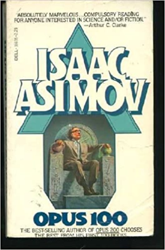 Book cover for "Opus 100" by Isaac Asimov