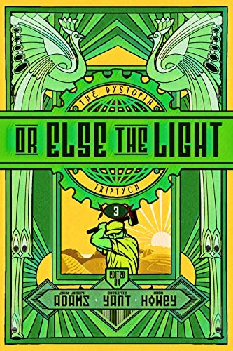 Book cover for "Or Else the Light" by Hugh Howey