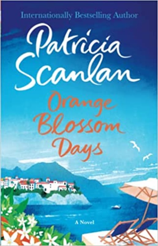 Book cover for "Orange Blossom Days" by Patricia Scanlan