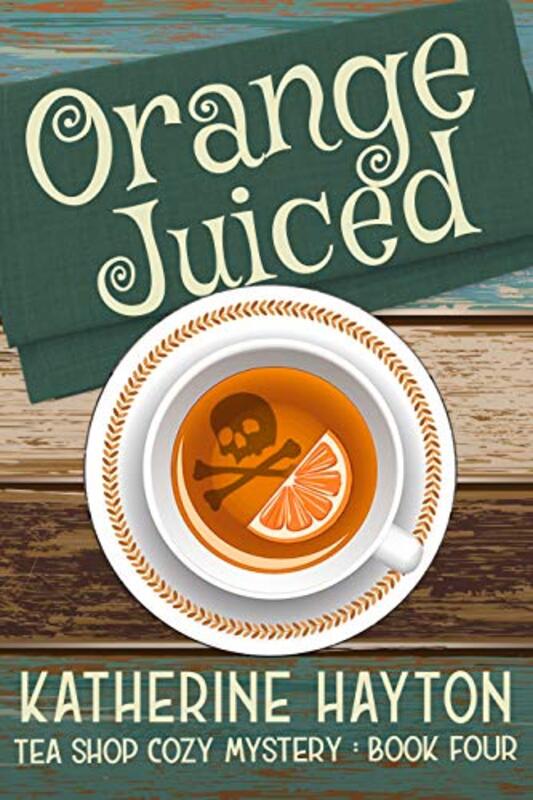 Book cover for "Orange Juiced" by Katherine Hayton
