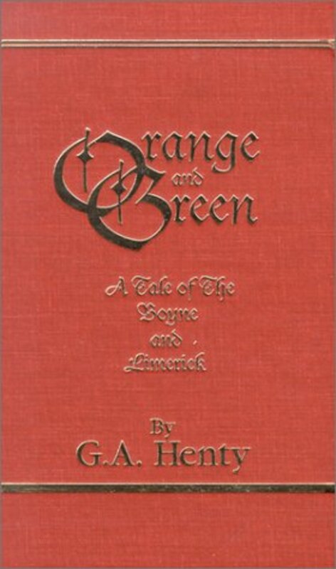 Book cover for "Orange and Green" by GA Henty