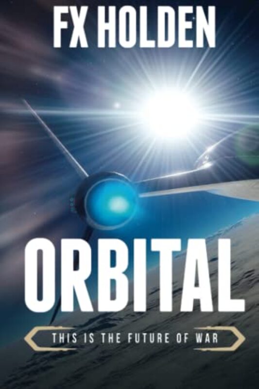 Book cover for "Orbital" by FX Holden