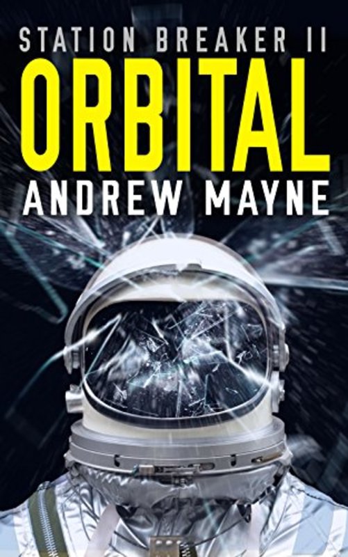 Book cover for "Orbital" by Andrew Mayne