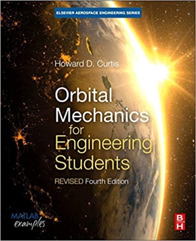 Book cover for "Orbital Mechanics for Engineering Students" by Howard Curtis