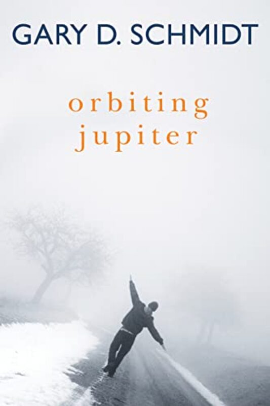 Book cover for "Orbiting Jupiter" by Gary D Schmidt